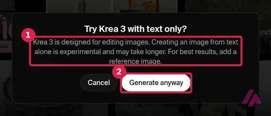 Ventana de Krea que avisa de que Krea 3 está pensado para editar imágenes y de que crear solo con texto es experimental, con el botón Generate anyway