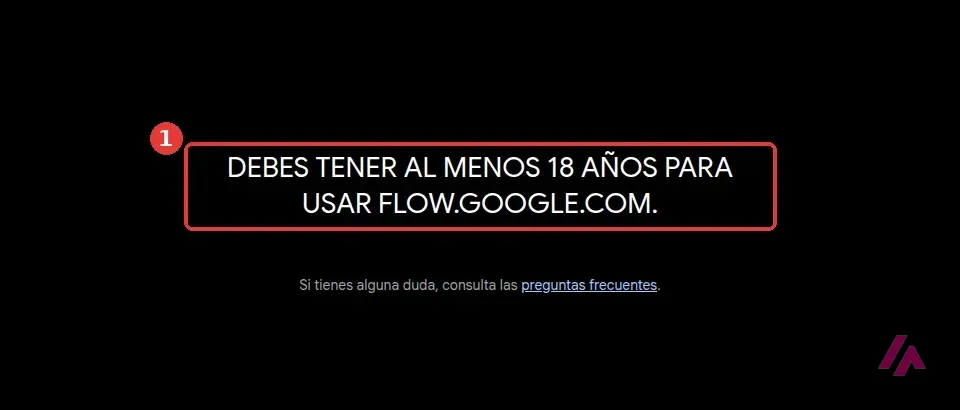 Página de Google Flow en español con el aviso en mayúsculas Debes tener al menos 18 años para usar flow.google.com recuadrado